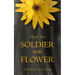 Soldier with Flower