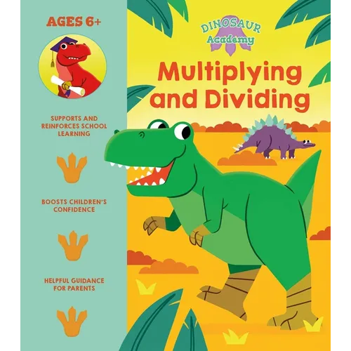 Dinosaur Academy: Multiplying and Dividing