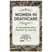Women in Deathcare: A #DeathPositive Planner & Journal