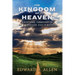 The Kingdom of Heaven: A Devotional Commentary on the Discourses of Jesus in Matthew