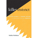 Killer Instinct: The Popular Science of Human Nature in Twentieth-Century America