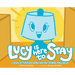 Lucy Is Here to Stay