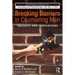 Breaking Barriers in Counseling Men: Insights and Innovations