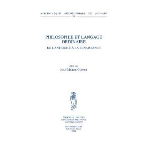 Philosophie Et Langage Ordinaire: de l'Antiquite a la Renaissance