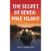 The Secret Of Seven Mile Island