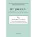 My Journal: By Finding Yourself, You Find Your Happiness.