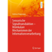 Sensorische Signaltransduktion - Molekulare Mechanismen Der Informationsverarbeitung