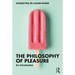 The Philosophy of Pleasure: An Introduction
