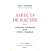 Aspects de Racine: Suivi de l'Histoire Litteraire d'Un Couple Tragique