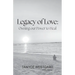 Legacy of Love: Owning our Power to Heal