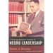 A Brief and Tentative Analysis of Negro Leadership