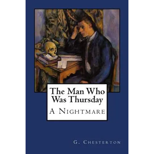 The Man Who Was Thursday: A Nightmare