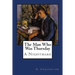 The Man Who Was Thursday: A Nightmare