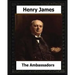 The Ambassadors (1903) by: Henry James