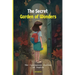 The Secret Garden of Wonders: The Quest to Break the Curse and Find True Courage