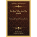 The Boy Who Saw The World: A Story Of Saint Francis Xavier