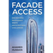 Facade Access: Engineering Excellence Meets Architectural Challenges