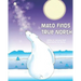 Mato Finds True North: Revised Edition