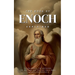 The Book of Enoch Explained: Fallen Angels, the Watchers, the Nephilim, and the Lost Bible Book That Explains Genesis 6
