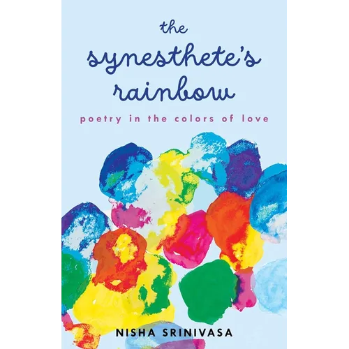 Synesthete's Rainbow: Poetry in the Colors of Love