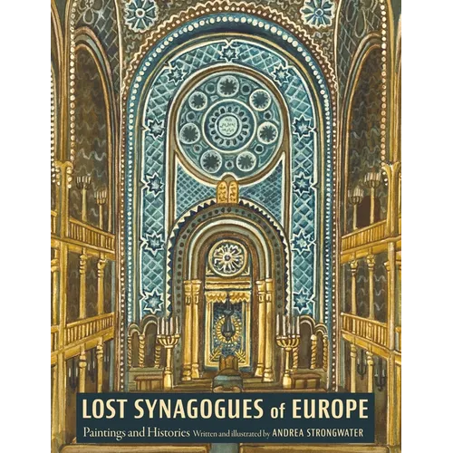 Lost Synagogues of Europe: Paintings and Histories