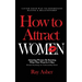 How to Attract Women: Laugh Your Way to Effortless Dating & Relationship! Attracting Women By Knowing What They Want In A Man (Female Psychology for U