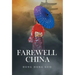 Farewell China