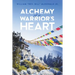 Alchemy of a Warrior's Heart