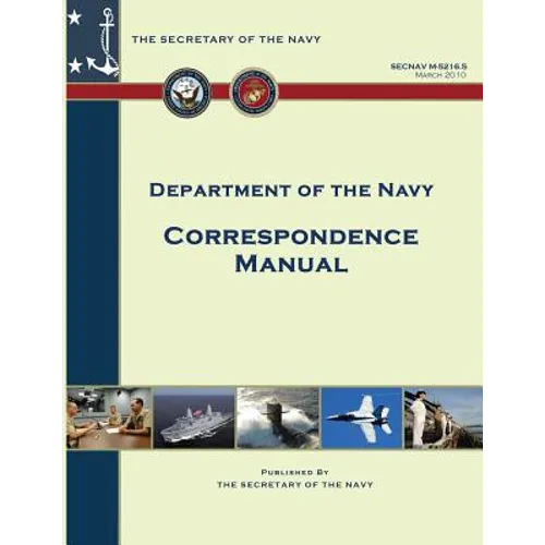 Correspondence Manual: SECNAV Manual M-5216.5
