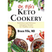 Dr. Fife's Keto Cookery: Nutritious and Delicious Ketogenic Recipes for Healthy Living
