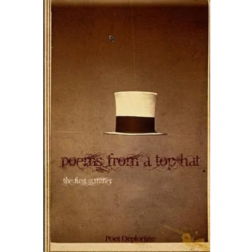 Poems from a Top Hat: the first summer