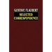 Selected Correspondence: Selected Correspondence with an Intimate Study of the Author