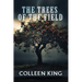 The Trees of the Field: Addie, 1950