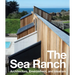 The Sea Ranch: Architecture, Environment, and Idealism