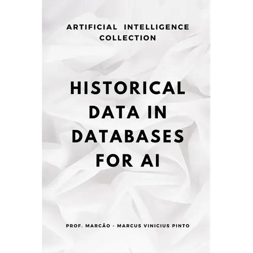 Historical Data in Databases for AI: Structures, Preservation and Purge
