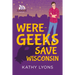 Were-Geeks Save Wisconsin: Volume 1