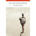 The Time of Quarantine