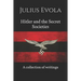 Hitler and the Secret Societies: A collection of writings