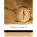 Report, Volume 19
