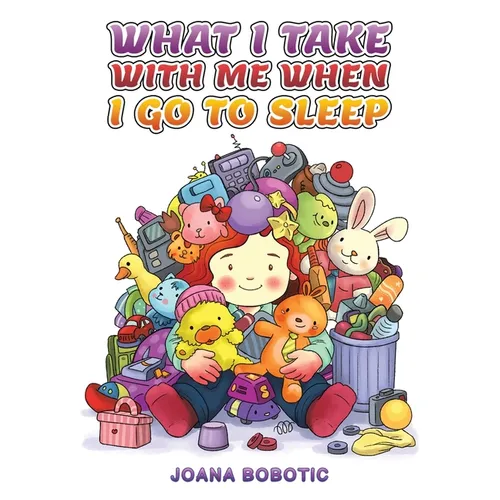 What I take with me when I go to sleep