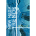 New Mega Trends: Implications for Our Future Lives