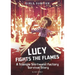 Lucy Fights the Flames: A Triangle Shirtwaist Factory Survival Story