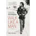 Walk Like a Man: Coming of Age with the Music of Bruce Springsteen