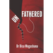 Unfathered: A story of healing