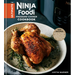The Ultimate Ninja Foodi Pressure Cooker Cookbook: 125 Recipes to Air Fry, Pressure Cook, Slow Cook, Dehydrate, and Broil for the Multicooker That Cri
