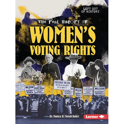 The Real History of Women's Voting Rights