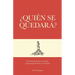 ¿Quién se quedará?: Construyendo una casa para la presencia de Dios en el mundo