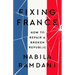 Fixing France: How to Repair a Broken Republic