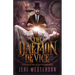 The Daemon Device: Book One of the Enchanter Chronicles