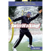 SwimWalking!: Achieve Your Ultimate Goals using Proven Physical & Spiritual Techniques